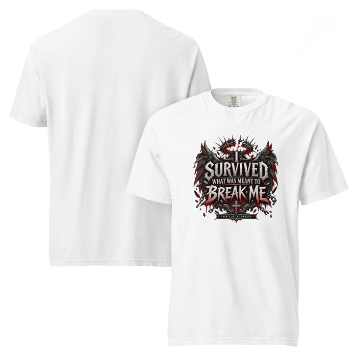Saints of the Broken — I Survived What Was Meant to Break Me Heavyweight T-Shirt